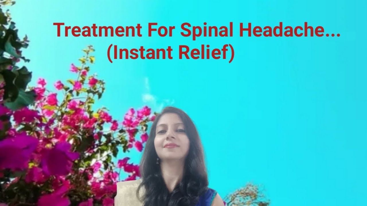 Treatment For Spinal Headache....(Instant Relief) YouTube