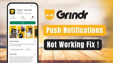 Grindr – How to Fix Push Notifications Not Working on iOS:Android