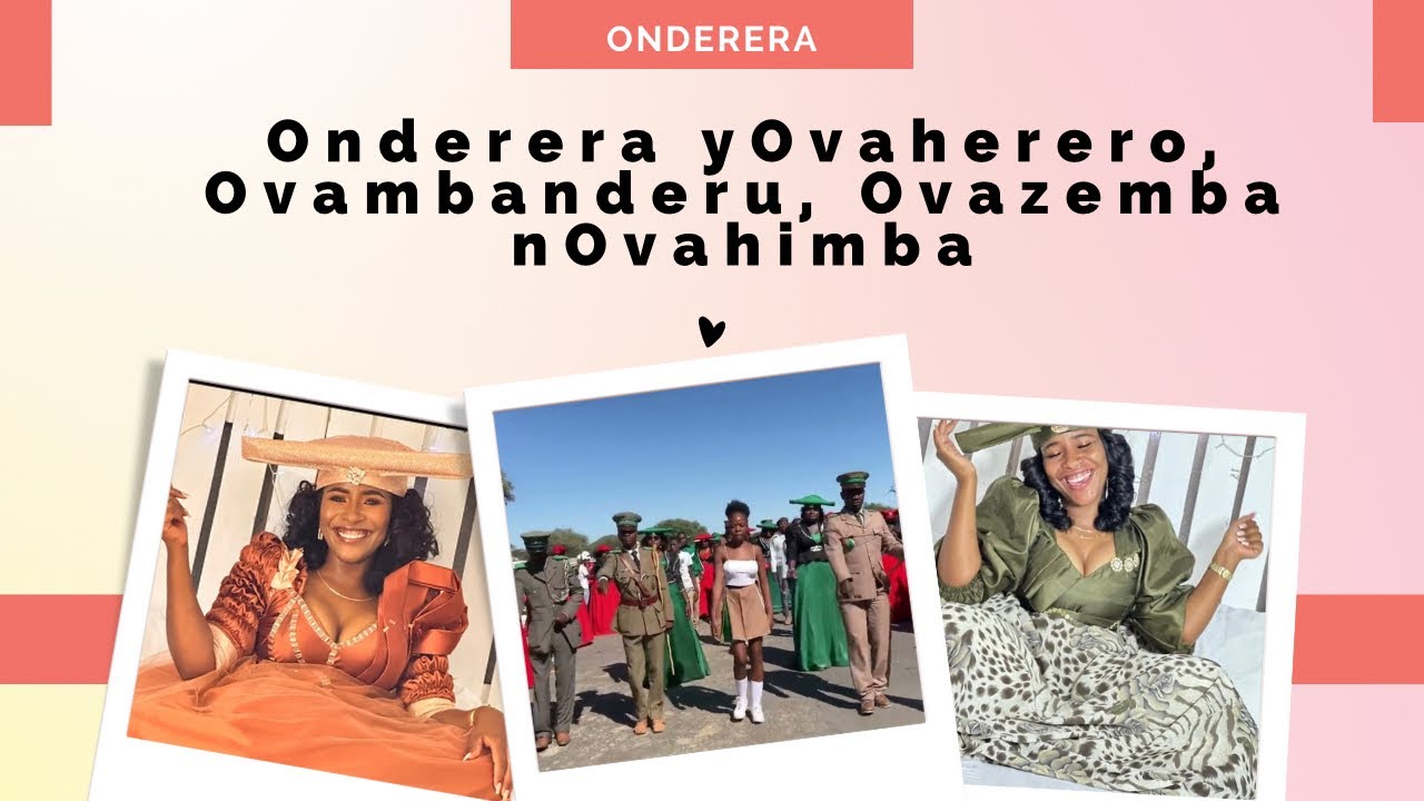 Onderera yOvaherero, Ovambanderu, Ovazemba nOvahimba | NAMIBIAN YOUTUBER | ZENAUNE KARIRAO