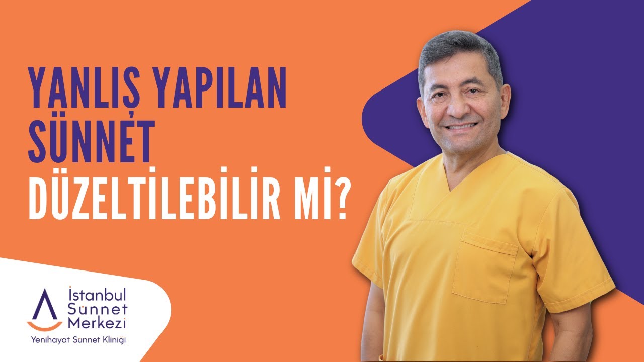 Yanlış yapılan sünnet düzeltilebilir mi?