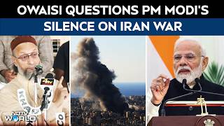 Asaduddin Owaisi News | AIMIM's Owaisi Questions PM Modi’s Silence On Israel-Iran War screenshot 2
