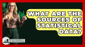 What Are The Sources Of Statistical Data? - The Friendly Statistician