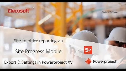 Site Progress Mobile - Tutorial 1 of 3