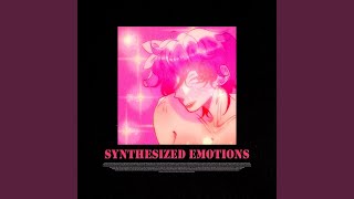 Synthesized Emotions, Pt. 2 (Deceitful Eyes)