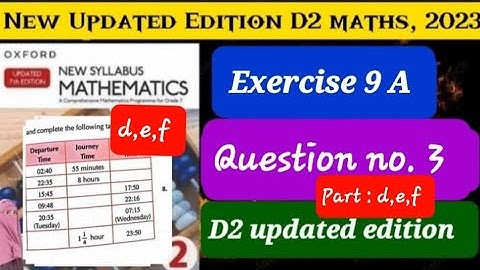 Exercise 9 A Question # 3 ( d,e,f), D2 updated Edition2023 || Oxford New Syllabus Mathematics 2023