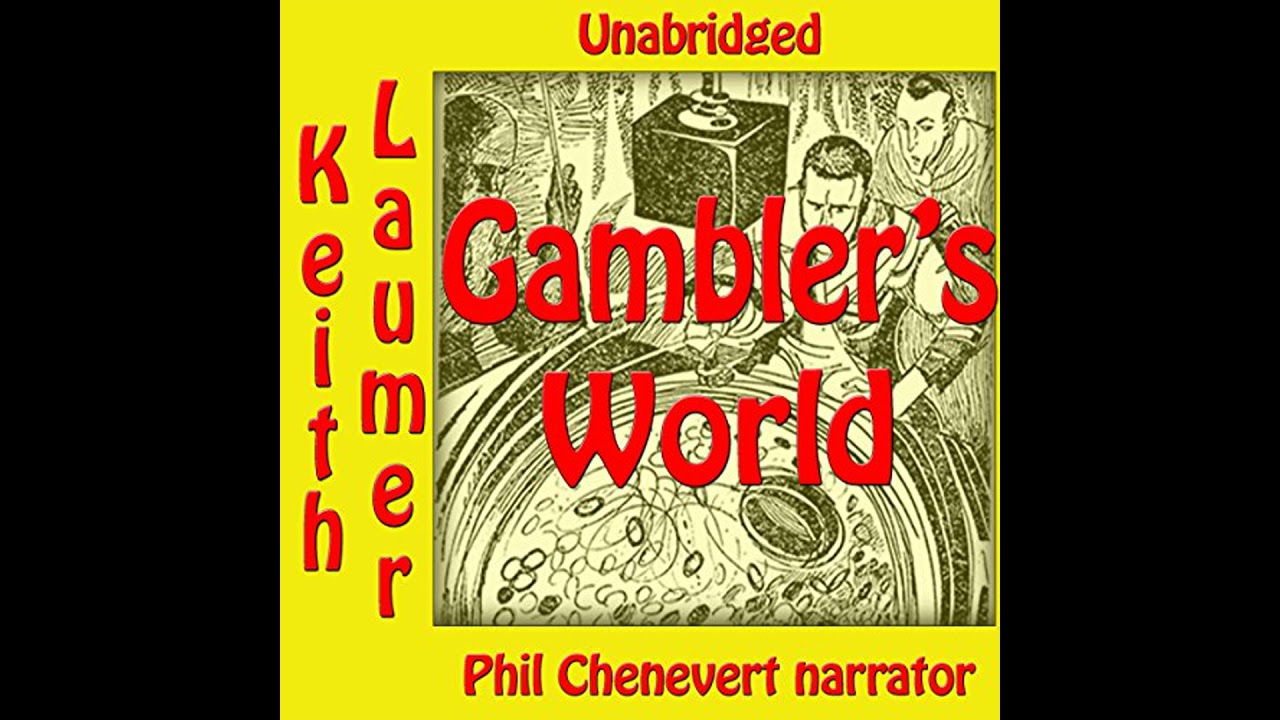 Gambler's World & The Yillian Way by Keith Laumer | Full Audiobook