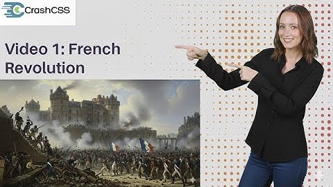 French Revolution and Napoleon - Crash CSS  European History Series - Video 1- CSS/PMS