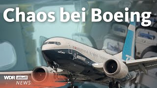 Boeing-Skandal: Diese Probleme hat der Flugzeughersteller | WDR Aktuelle Stunde