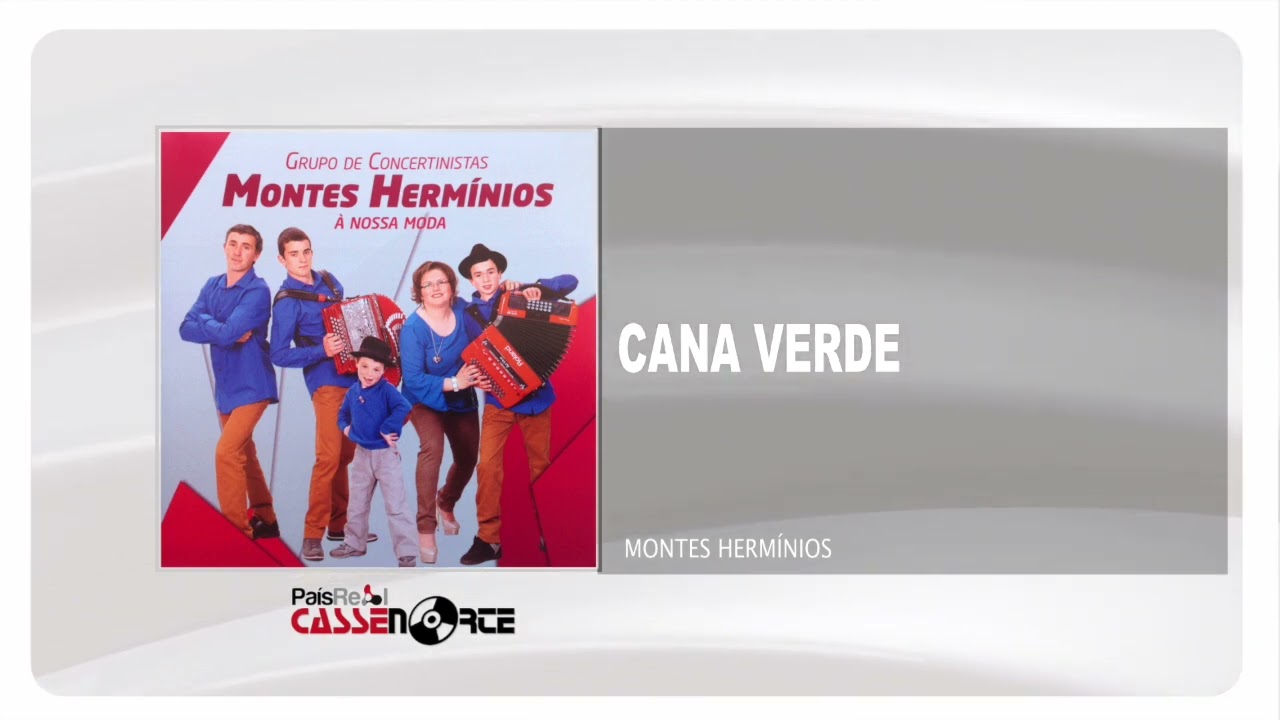 Montes Hermínios - Cana Verde