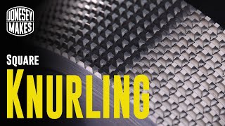 Square Knurling with no Knurling tool?