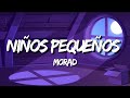 MORAD - NIÑOS PEQUEÑOS (Letra / Lyrics)