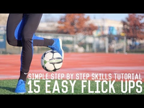 15 Easy Flick Up Skills Tutorial | Simple Step By Step Football Skills