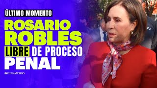 Rosario Robles LIBRE de proceso penal por Estafa Maestra