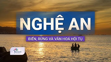 Không chỉ có biển Cửa Lò - Nghệ An còn nhiều điều bất ngờ đang chờ bạn khám phá| Vietnam Tourism