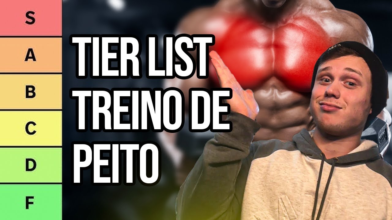 TIER LIST EXERCÍCIOS DE PEITORAL - MINHA OPNIÃO