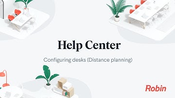 Configuring Desks (Distance Planning)