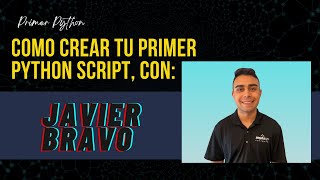 Como crear tu primer Python Script! (y correrlo desde el terminal)
