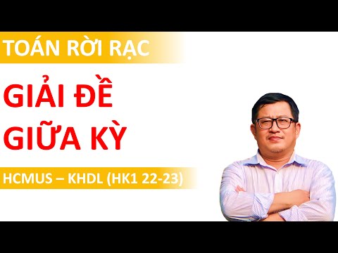 Video Giải đề giữa kỳ Toán rời rạc học kỳ 1 năm học... - youtube