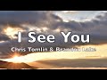I See You Lyrics Chris Tomlin Brandon Lake HD mp3