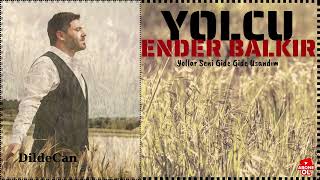 YOLCU / ENDER BALKIR/DildeCan/Yollar Seni Gİde Gide Usandım#şiir#türkü #hikaye#müzik #can #nostalji