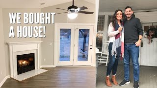 WE BOUGHT A HOUSE!