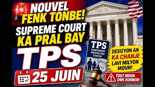 ESKE SE JODIA 25 JUIN SUPREME CORT PRAL BAY DECISION  #TPS #USCIS #Haiti