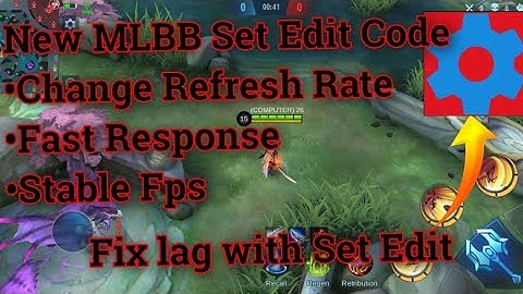 New MLBB Set Edit Code Fix Lag And Hang In Mobile Legends pt.3 | Stable Fps | Computer ML