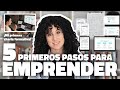 5 primeros pasos para EMPRENDER y vender servicios online + MASTERCLASS para emprendedores