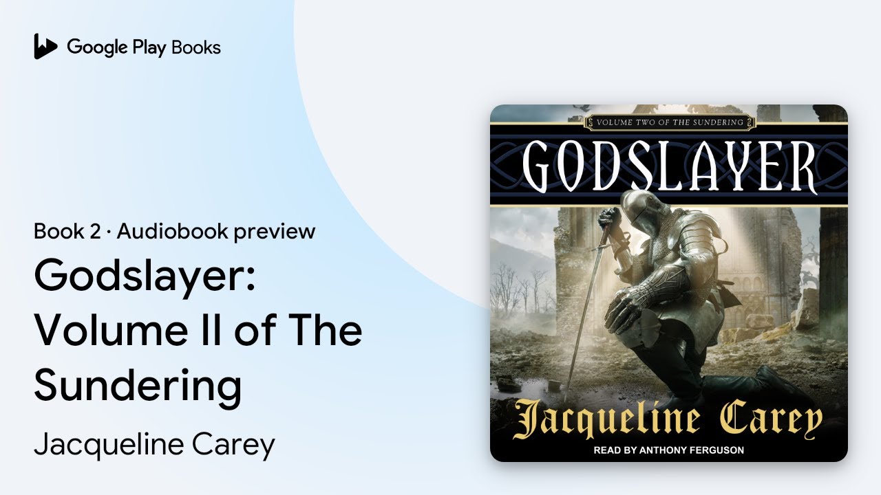 希少　Godslayer Volume Two of The Sundering Godslayer: Volume II of The Sundering Book 2 by Jacqueline Carey