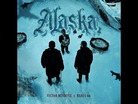 Alaska Ft Víctor Mendivil, Hades66 (Audio oficial)