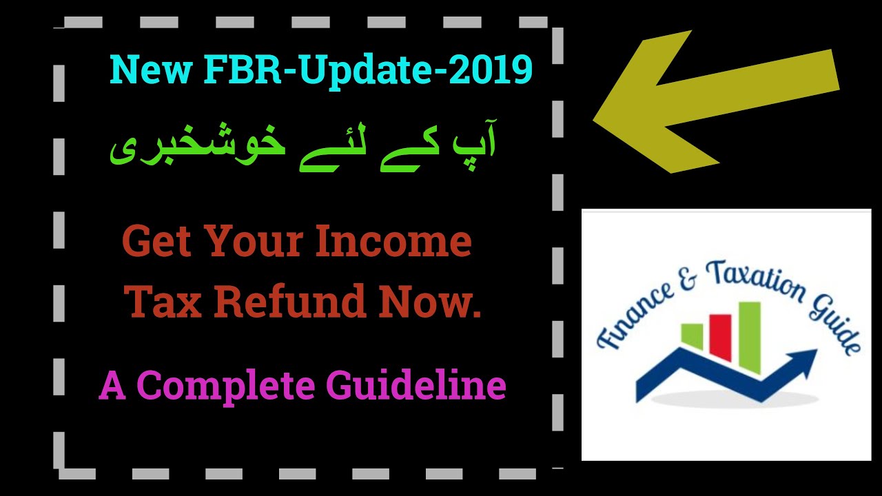 how-to-apply-i-get-income-tax-refund-in-pakistan-i-2019-i-iris-i-fbr-i