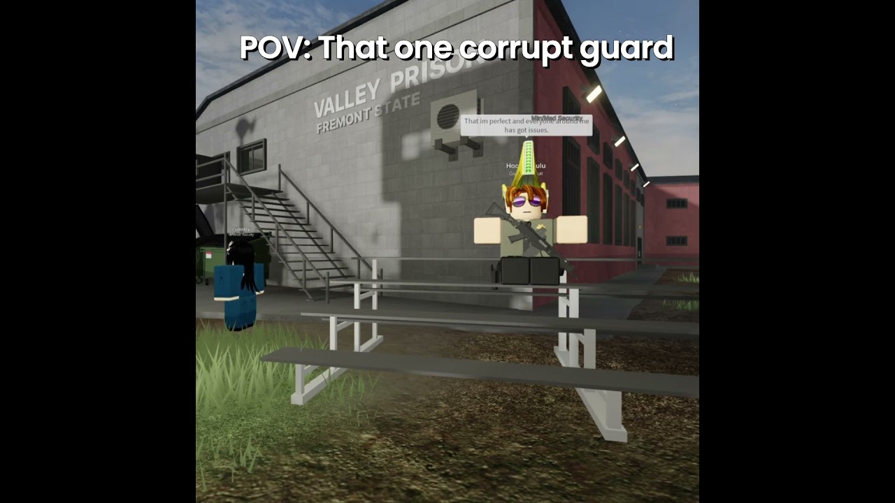 That one corrupt guard 