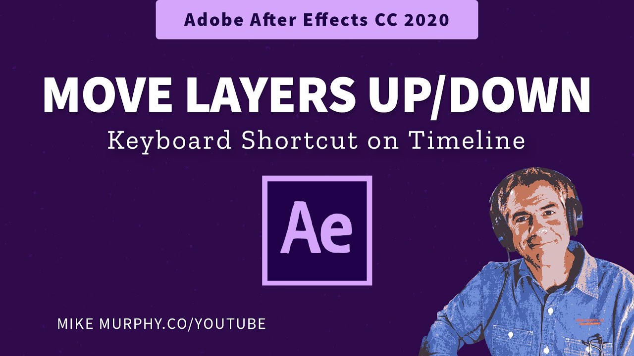 How To Move Layers Up And Down In After Effects