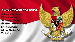 7 Lagu Wajib Nasional