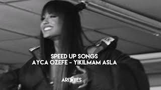 Ayça özefe - Yıkılmam asla (speed up)