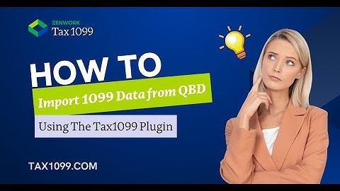 How to Import 1099 Data from QuickBooks Desktop Using The Tax1099 Plugin
