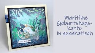 Maritime Geburtstagskarte in quadratisch
