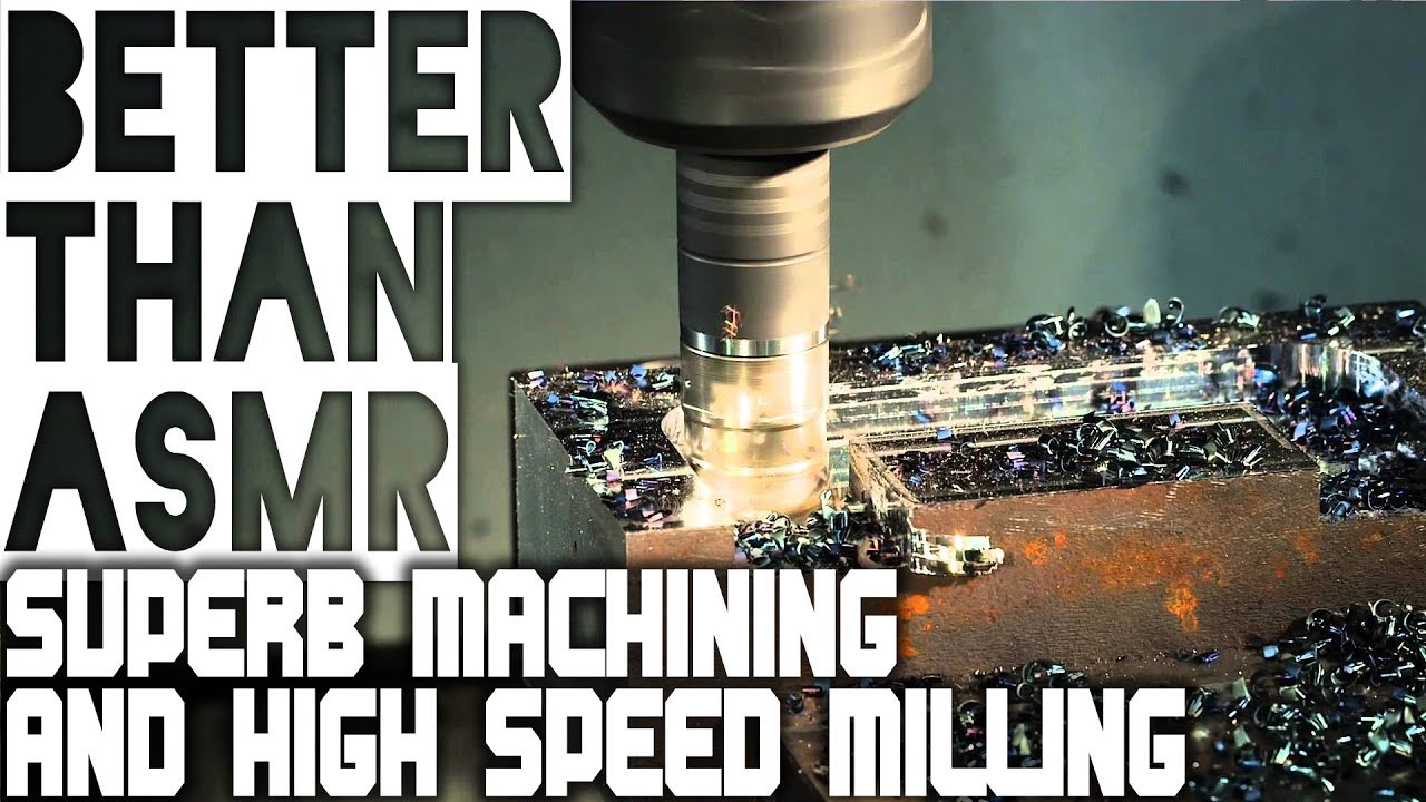 Better than ASMR: Superb Machining and High Speed Milling - YouTube
