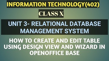 Create Database and Table in OpenOffice Base | Unit-3(RDBMS) | IT (402) | Class 10 | CBSE Exam