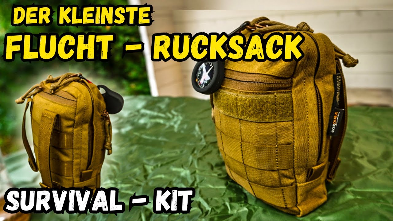 Überleben gesichert - Was du wirklich im Notfall brauchst. Flucht-Rucksack - Survival Kit