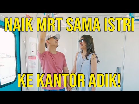 NAIK MRT SAMA ISTRI KE KANTOR ADIK!