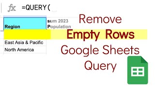 Google Sheets: Removing Empty Rows from =Query() Results Details