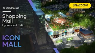 ICON Mall 3D Walkthrough Animation. ICON Shopping Mall, Hyderabad, India. Mall Fly through Video.
