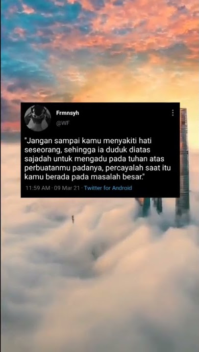 Jangan sampai kamu menyakiti hati  orang | Story wa islami