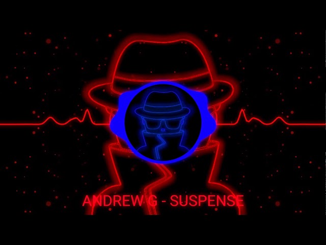 ANDREW G - SUSPENSE