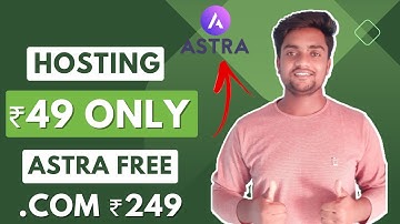 Get Fastest Hosting In Just 49 Rupees With Free Astra Wordpress Theme | .COM Domain in 249 Only