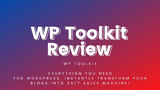 WP Toolkit Review | Transform Your Blogs Into 24/7 Sales Machine! #WPToolkit