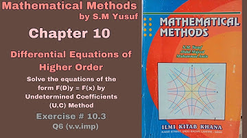 Lec 21 | Ch # 10 | Differential Equations of Higher Order | Ex 10.3  Q6  | Method by S.M Yusuf