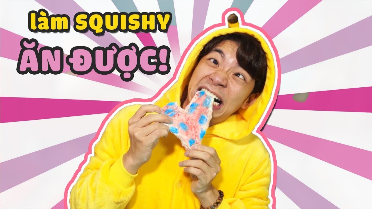 CÁCH LÀM SQUISHY ĂN ĐƯỢC QUÁ BẤT NGỜ!! - YouTube