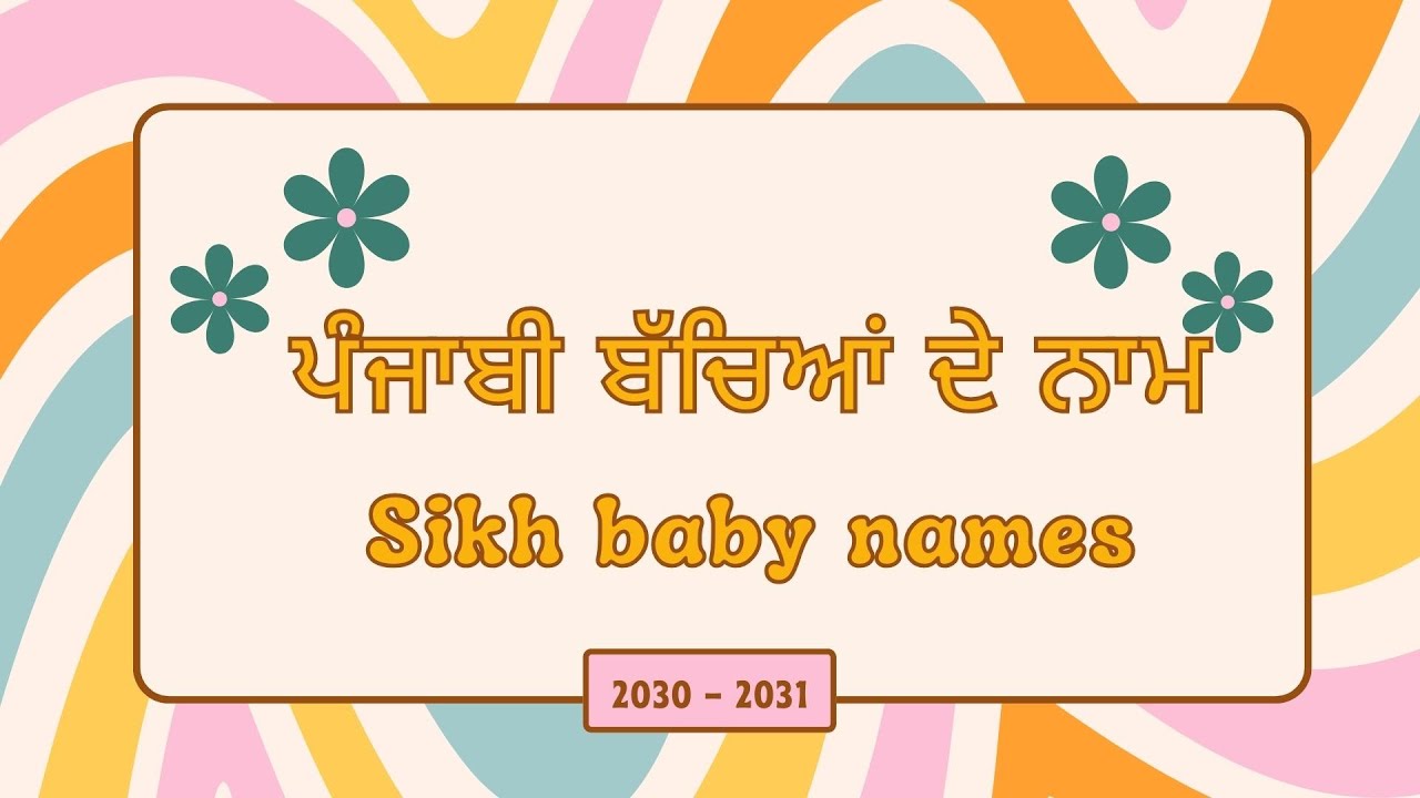 Top Punjabi Baby Names 2024 Punjabi Baby Names Modern Sikh Baby Top Punjabi Baby Names 2024 Punjabi Baby Names Modern Sikh Baby